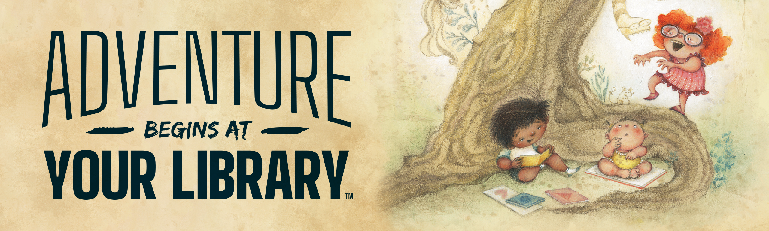 A beige background with the words Adventure Begins at Your Library. There is an image of a tree with three small children sitting and standing below it. 