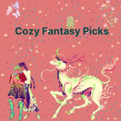 What Is Cozy Fantasy?