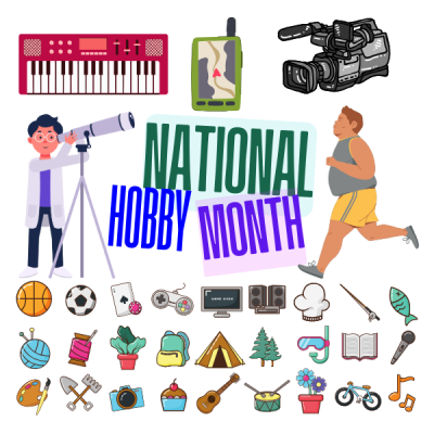 Caption says National Hobby Month, surrounded by graphics of some of the most common hobbies that people enjoy