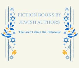 Text reads Fiction By Jewish Authors---that aren't about the Holocaust