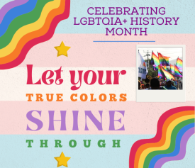 Celebrating LGBTQIA+ Month: Let your true colors shine through