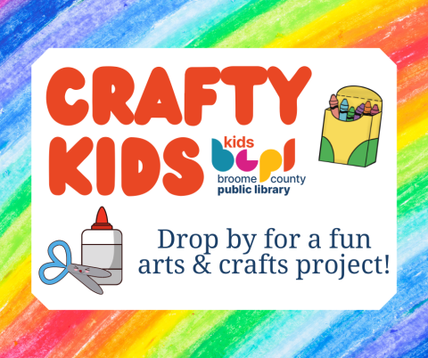 Image of a box of crayons, scissors, and glue. Text reads Crafty kids, Drop by for a fun arts & crafts project!