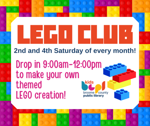 Image of LEGO Blocks. Text reads LEGO CLUB, 2nd and 4th Saturday of every month, Drop in 9:00am-12:00pm to make your own  LEGO creation!